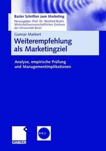 Weiterempfehlung als Marketingziel di Gunnar Markert edito da Gabler Verlag