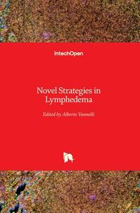 Novel Strategies in Lymphedema di ALBERTO VANNELLI edito da IntechOpen