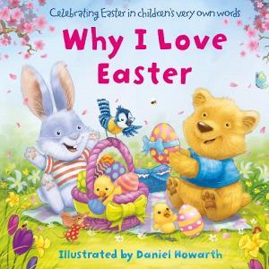 Why I Love Easter edito da HarperCollins Publishers