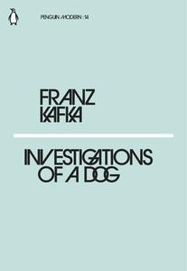Investigations Of A Dog di Franz Kafka edito da Penguin Books Ltd