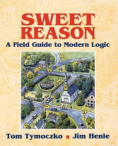 Field Guide To Modern Logic di Tom Tymoczco, Jim Henle, Thomas Tymoczko edito da Springer-verlag New York Inc.