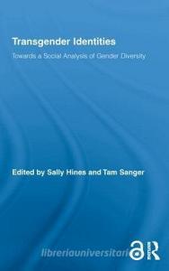 Transgender Identities (Open Access) edito da Taylor & Francis Ltd