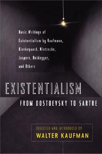Existentialism from Dostoevsky to Sartre di Walter Kaufmann edito da Penguin Books Australia