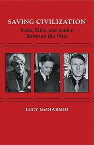 Saving Civilization di Lucy Mcdiarmid edito da Cambridge University Press