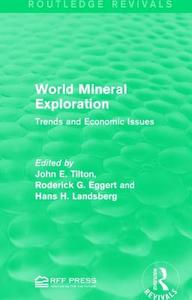 World Mineral Exploration edito da Taylor & Francis Ltd