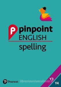 Pinpoint English Spelling Years 3 and 4 di Sarah Snashall edito da Pearson Education Limited