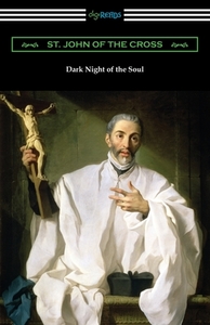 Dark Night of the Soul di St. John Of The Cross edito da Digireads.com