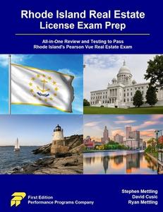 Rhode Island Real Estate License Exam Prep di Stephen Mettling, David Cusic, Ryan Mettling edito da Performance Programs Company LLC