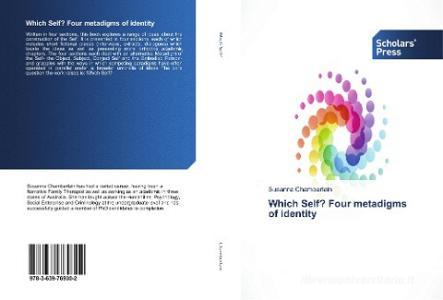 Which Self? Four metadigms of identity di Susanna Chamberlain edito da SPS
