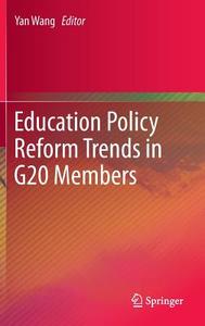 Education Policy Reform Trends in G20 Members edito da Springer Berlin Heidelberg