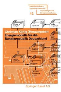 Energiemodelle für die Bundesrepublik Deutschland di König edito da Birkhäuser Basel