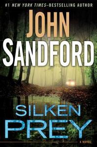Silken Prey di John Sandford edito da Putnam Adult