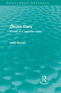 Okubo Diary (Routledge Revivals) di Brian Moeran edito da Routledge