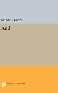 And di Debora Greger edito da Princeton University Press
