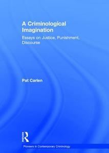 A Criminological Imagination di Pat Carlen edito da Routledge