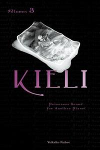 Kieli, Vol. 3 (light novel) di Yukako Kabei edito da Little, Brown & Company