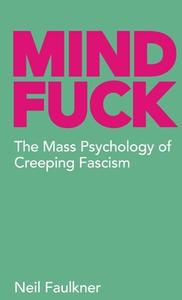 Mind Fuck di Neil Faulkner edito da Resistance Books