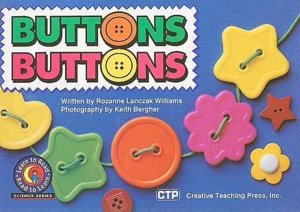 Buttons, Buttons di Rozanne Lanczak Williams edito da Creative Teaching Press