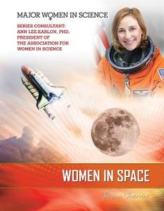 Women in Space di Shaina Carmel Indovino edito da Mason Crest, an Imprint of National Highlight