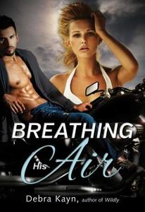 Breathing His Air di Debra Kayn edito da CRIMSON BOOKS
