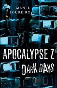 Dark Days di Manel Loureiro edito da Amazon Publishing