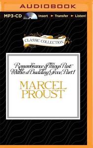 Remembrance of Things Past: Within a Budding Grove, Part 1 di Marcel Proust edito da Classic Collection