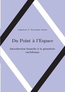 Du Point à l'Espace di Christian Valéry Nguembou Tagne edito da Books on Demand
