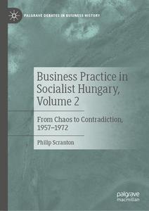 Enterprise In Socialist Hungary, Volume 2 di Philip Scranton edito da Springer International Publishing AG