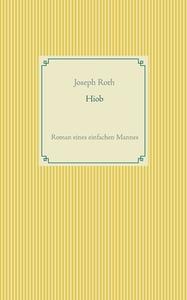 Hiob di Joseph Roth edito da Books on Demand