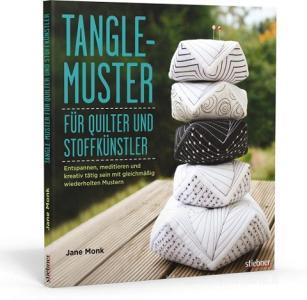 Tangle-Muster für Quilter und Stoffkünstler di Jane Monk edito da Stiebner Verlag GmbH