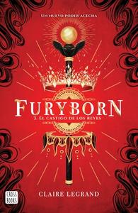 Furyborn 3.: El Castigo de Los Reyes di Claire Legrand edito da PLANETA PUB