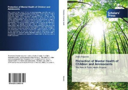 Protection of Mental Health of Children and Adolescents di Zeljko Kljucevic edito da Scholars' Press