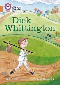 Dick Whittington di Kate Scott edito da HarperCollins Publishers