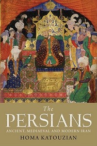 The Persians di Homa Katouzian edito da Yale University Press