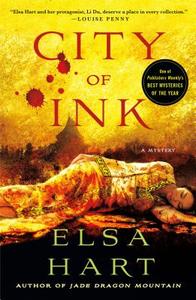 City of Ink: A Mystery di Elsa Hart edito da MINOTAUR