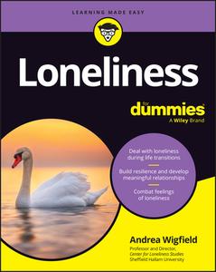 Loneliness For Dummies di Andrea Wigfield edito da FOR DUMMIES