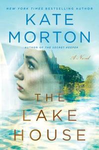 The Lake House di Kate Morton edito da ATRIA