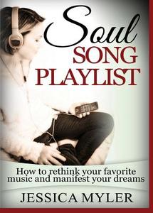 Soul Song Playlist di Jessica Myler edito da Booklocker.com