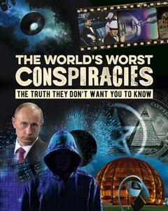 The World's Worst Conspiracies di Mike Rothschild edito da ARCTURUS PUB