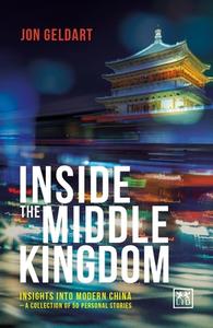 Inside the Middle Kingdom di Jon Geldart edito da LID Publishing