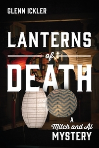 Lanterns of Death di Glenn Ickler edito da Outskirts Press