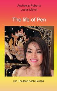 The life of Pen di Arphawat Roberts edito da Books on Demand
