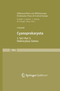 Süßwasserflora von Mitteleuropa, Bd. 19/3: Cyanoprokaryota di Jirí Komárek edito da Springer Berlin Heidelberg