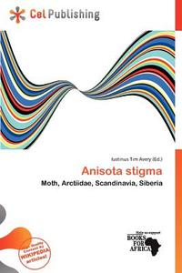 Anisota Stigma edito da Cel Publishing