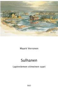 Sulhanen Lapinniemen viimeinen saari di Maarit Verronen edito da Books on Demand