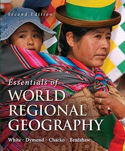 Essentials of World Regional Geography di George W. White, Joseph P. Dymond, Elizabeth Chacko edito da MCGRAW HILL BOOK CO