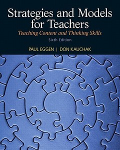 Strategies and Models for Teachers di Paul Eggen, Don Kauchak edito da Pearson Education (US)