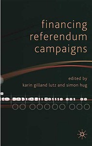 Financing Referendum Campaigns edito da Palgrave Macmillan UK