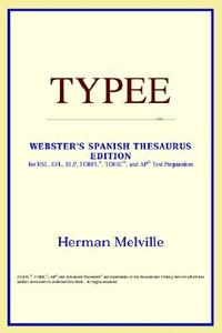 Typee (webster's Spanish Thesaurus Edition) di Icon Reference edito da Icon Health