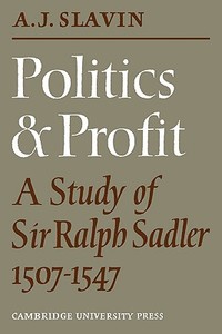 Politics and Profit di Arthur Joseph Slavin edito da Cambridge University Press